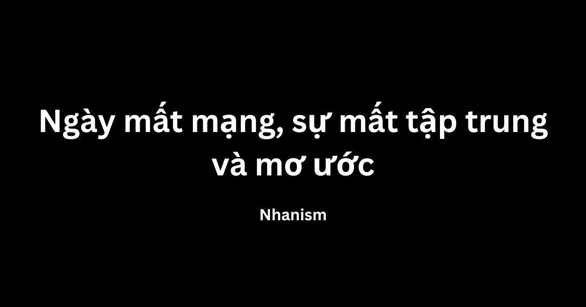 Ngày mất mạng, mát tập trung và vơ ước